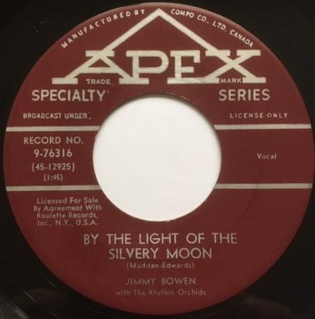 Jimmy Bowen, The Rhythm Orchids - By The Light Of The Silvery Moon / The Two Step