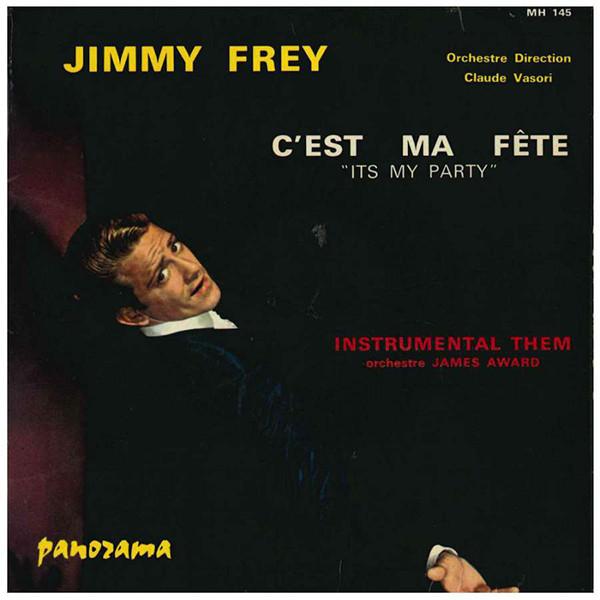Jimmy Frey - C'Est Ma Fête