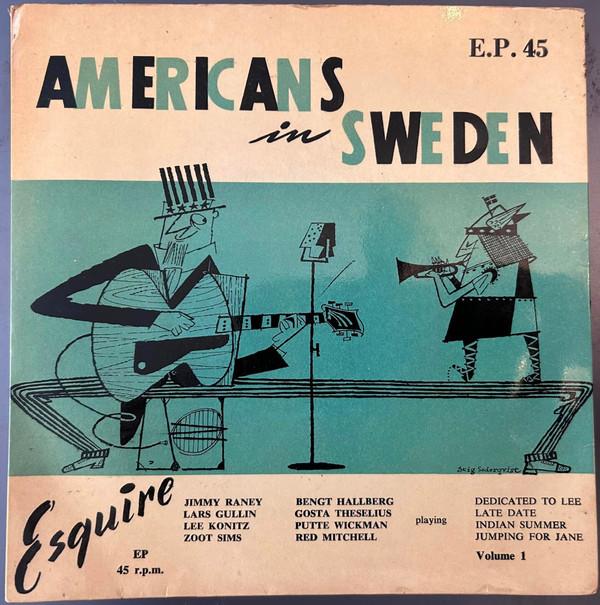 Jimmy Raney Quintet, Lars Gullin, The Kenton Sidemen - Americans In Sweden Volume 1