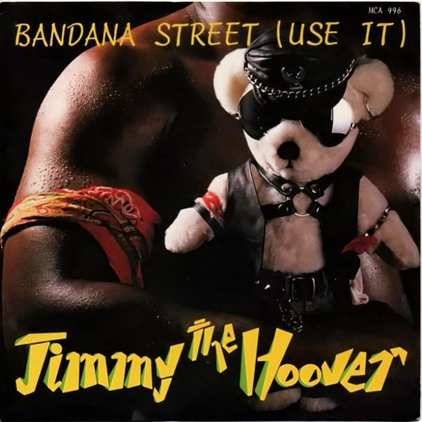 Jimmy The Hoover - Bandana Street (Use It)