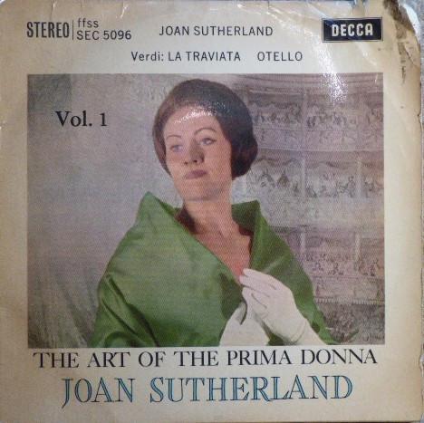 Joan Sutherland, Giuseppe Verdi - The Art Of The Prima Donna Vol. 1 - La Traviata / Otello