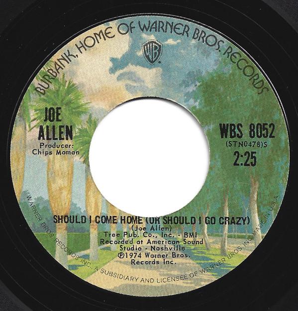 Joe Allen - Should I Come Home (Or Should I Go Crazy) / What Kind Of Fool (Does That Make Me)