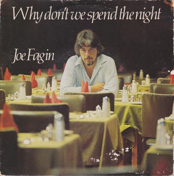 Joe Fagin - Why Don't We Spend The Night