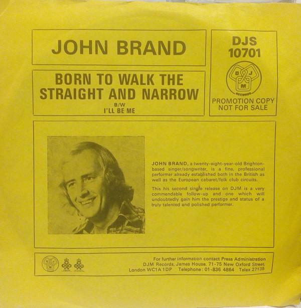 John Brand  - Born To Walk The Straight And Narrow / I'll Be Me