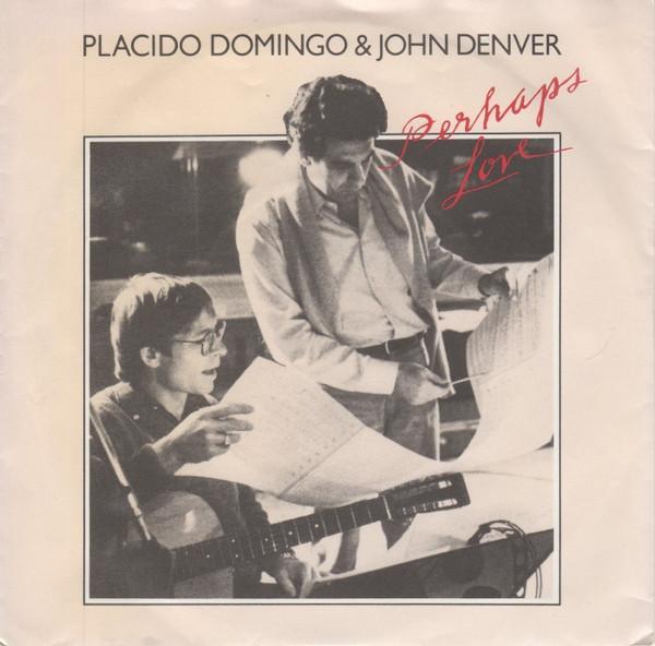John Denver, Placido Domingo - Perhaps Love
