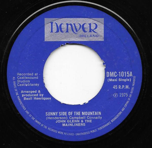 John Glenn And The Mainliners - Sunny Side Of The Mountain
