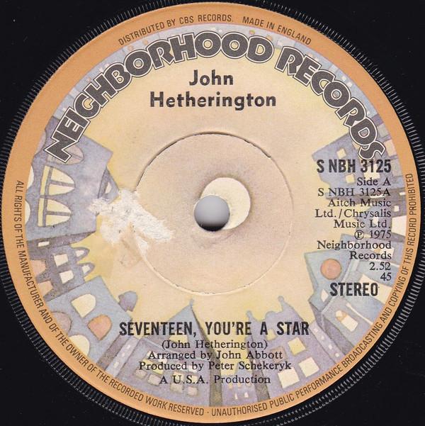 John Hetherington - Seventeen, You're A Star