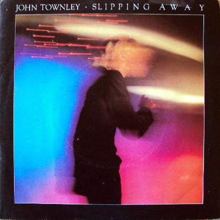 John Townley - Slipping Away