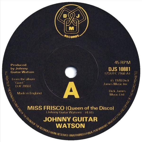 Johnny Guitar Watson - Miss Frisco (Queen Of The Disco)