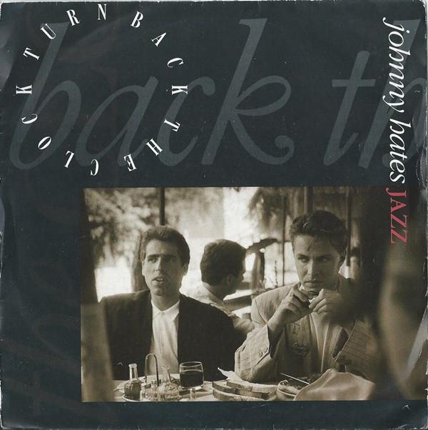 Johnny Hates Jazz - Turn Back The Clock