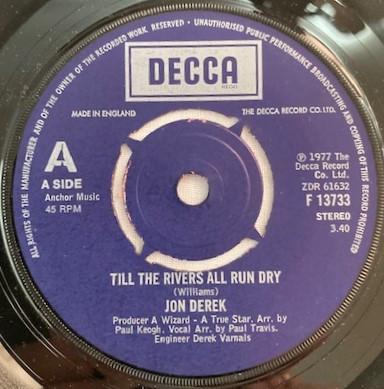 Jon Derek - Till All The Rivers Run Dry