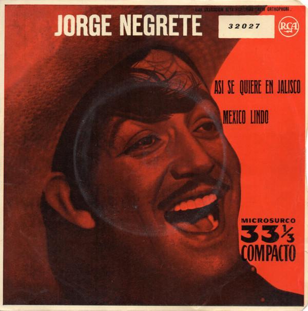 Jorge Negrete - Así Se Quiere En Jalisco