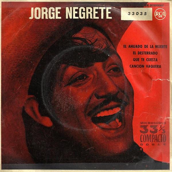 Jorge Negrete - El Ahijado De La Muerte