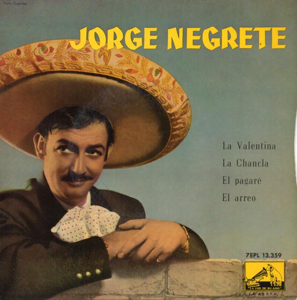 Jorge Negrete - La Valentina