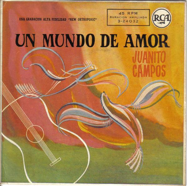 Juanito Campos - Un Mundo De Amor