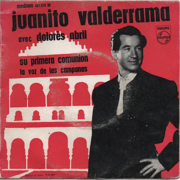 Juanito Valderrama, Dolores Abril - Su Primera Comunión - La Voz De Las Campanas