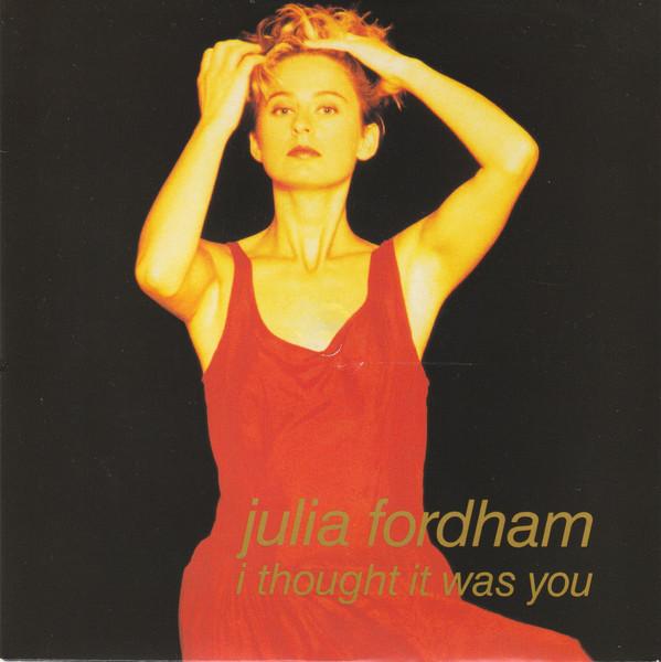 Julia Fordham - I Thought It Was You