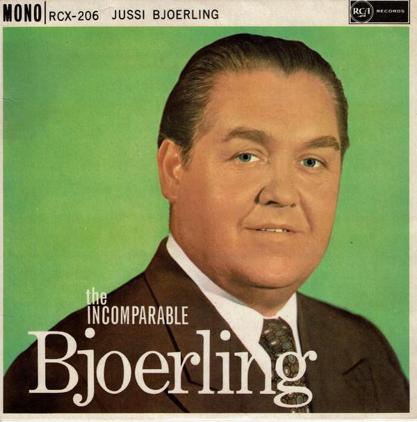 Jussi Björling - The Incomparable Bjoerling