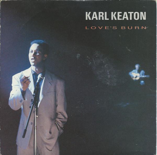 Karl Keaton - Love's Burn (7" Ballad Radio Edit)
