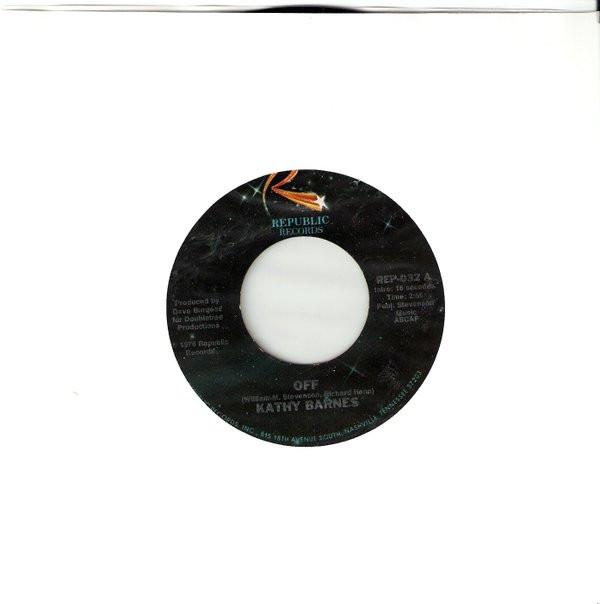 Kathy Barnes - Off / You Make Me Feel It Again