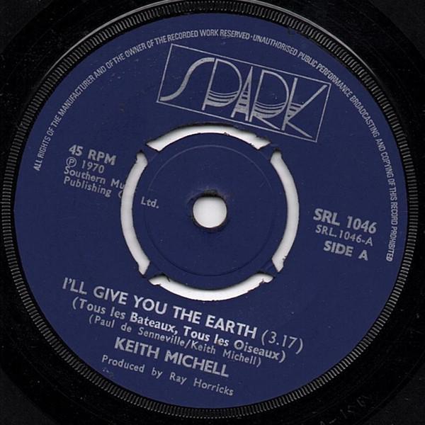 Keith Michell - I'll Give You The Earth (Tous Les Bateaux, Tous Les Oiseaux)