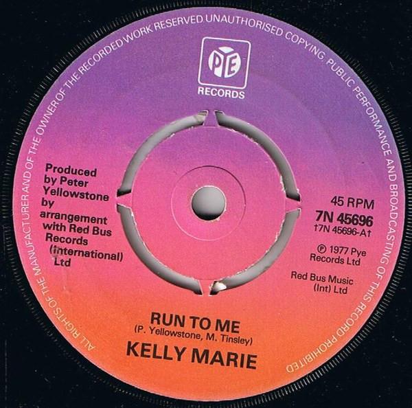 Kelly Marie - Run To Me