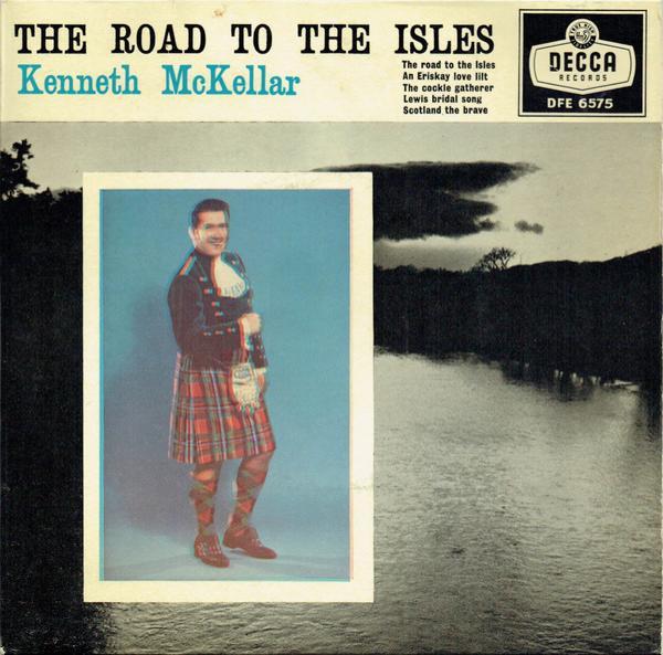 Kenneth McKellar - The Road To The Isles