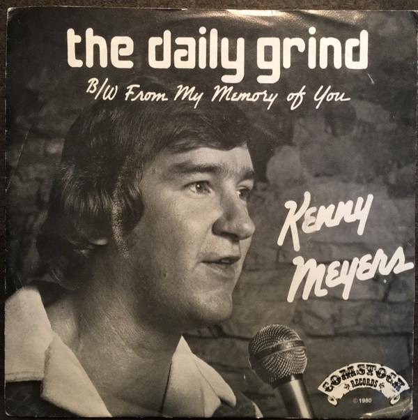 Kenny Meyers (2) - The Daily Grind / From My Memory Of You
