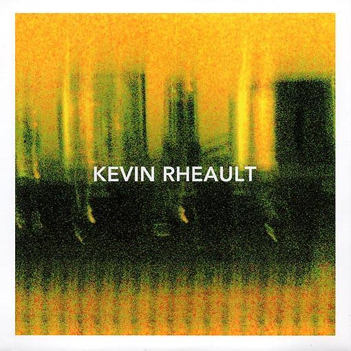 Kevin Rheault - Disarray / Can't Hold On