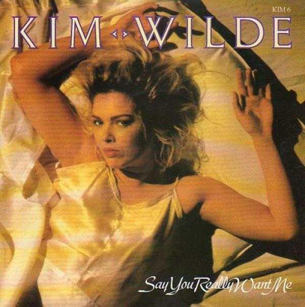 Kim Wilde - Say You Really Want Me