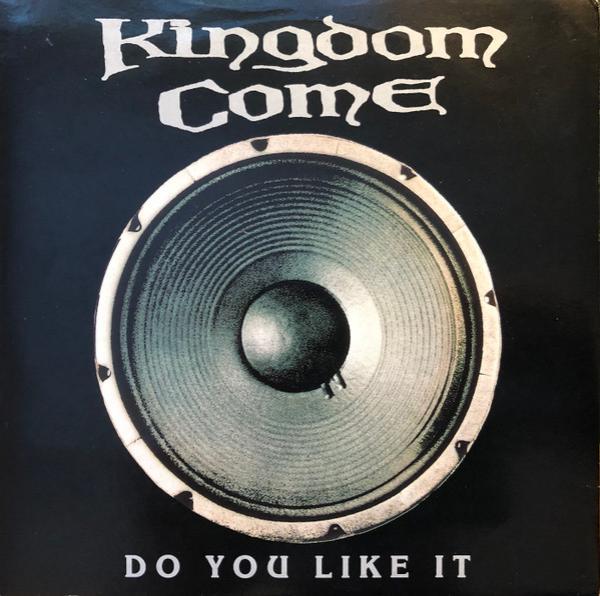 Kingdom Come (2) - Do You Like It