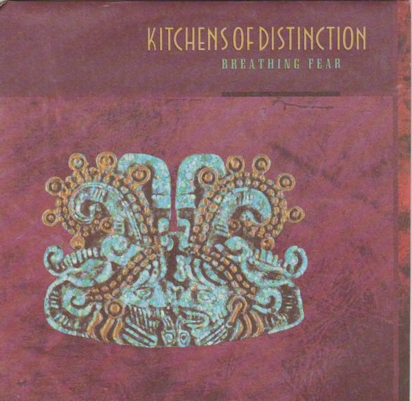 Kitchens Of Distinction - Breathing Fear