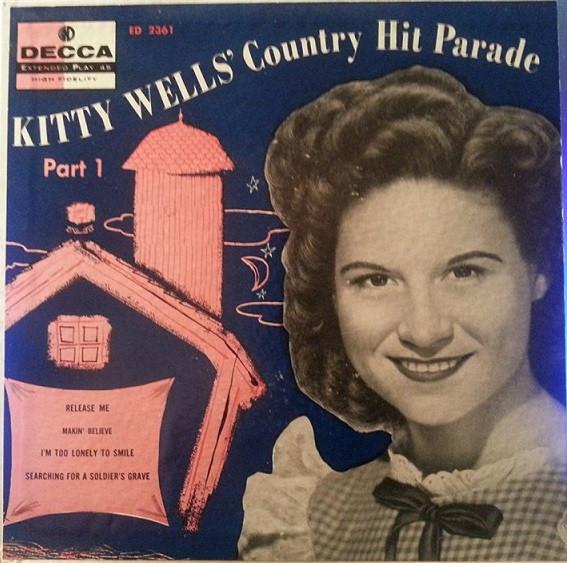 Kitty Wells - Country Hit Parade Part 1