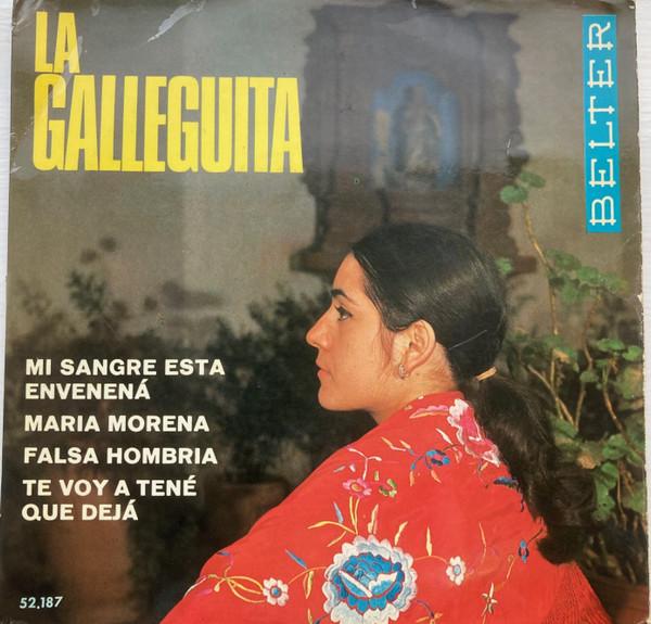 La Galleguita - Mi Sangre Está Envenená
