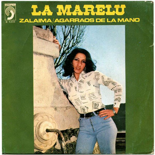 La Marelu - Zalaima / Agarrados De La Mano
