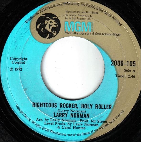 Larry Norman - Righteous Rocker, Holy Roller