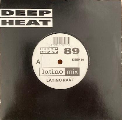Latino Rave - Deep Heat '89