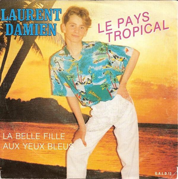 Laurent Damien - Le Pays Tropical