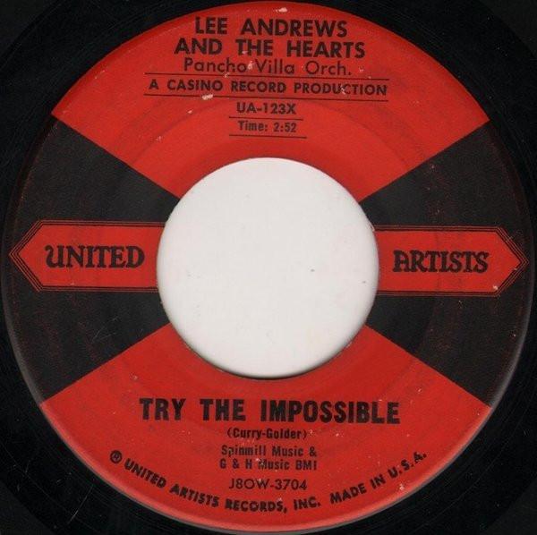 Lee Andrews & The Hearts, The Pancho Villa Orchestra - Try The Impossible / Nobody's Home