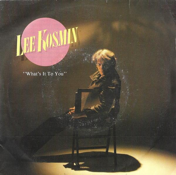 Lee Kosmin - What's It To You