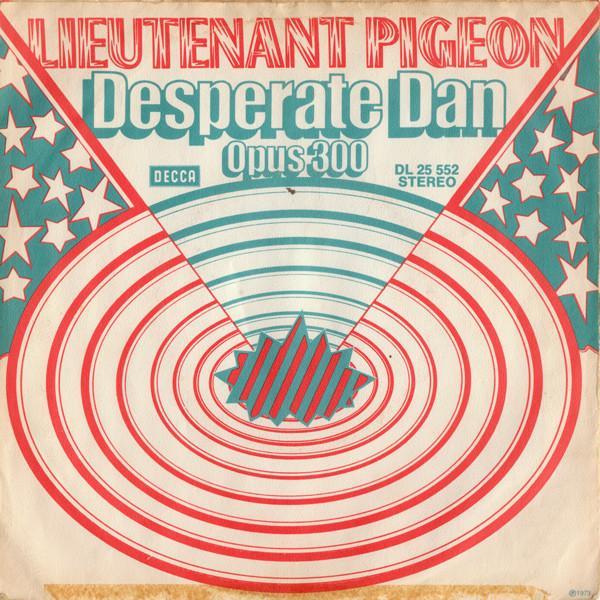Lieutenant Pigeon - Desperate Dan