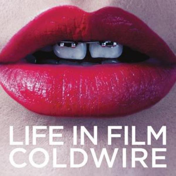 Life In Film - Cold Wire