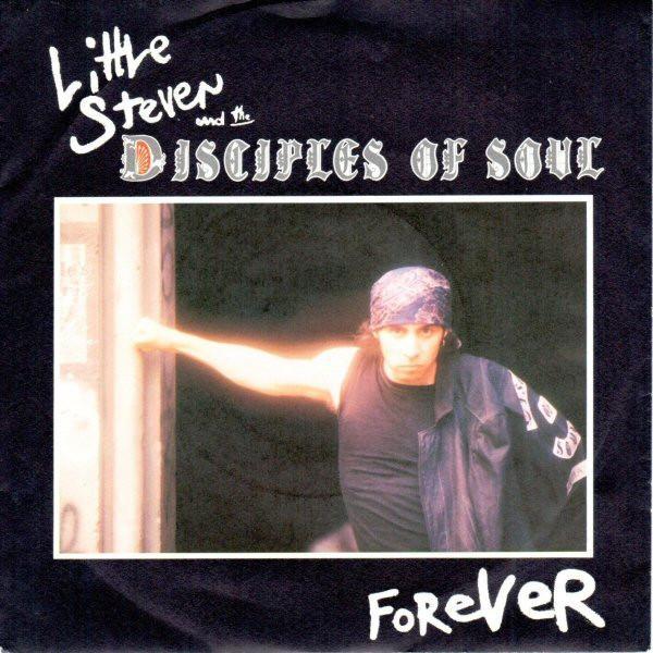 Little Steven And The Disciples Of Soul - Forever