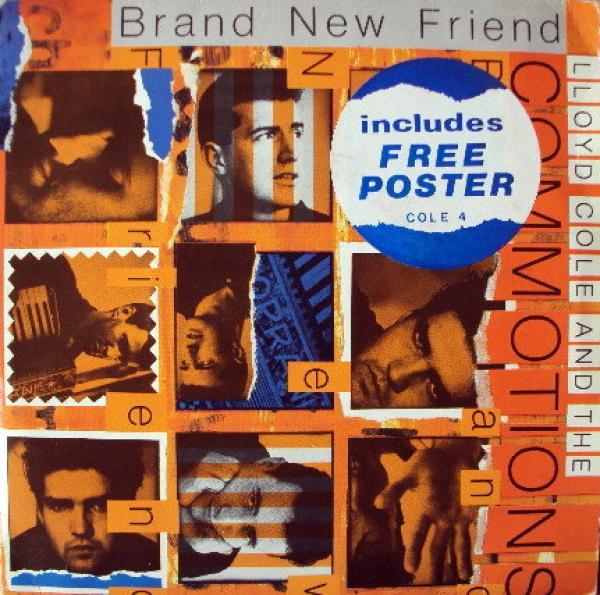Lloyd Cole & The Commotions - Brand New Friend