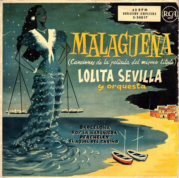 Lolita Sevilla - Malagueña (Canciones De La Pelicula Del Mismo Titulo)