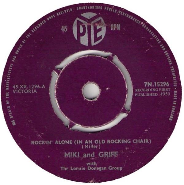 Lonnie Donegan's Skiffle Group, Miki & Griff - Rockin' Alone (In An Old Rocking Chair)