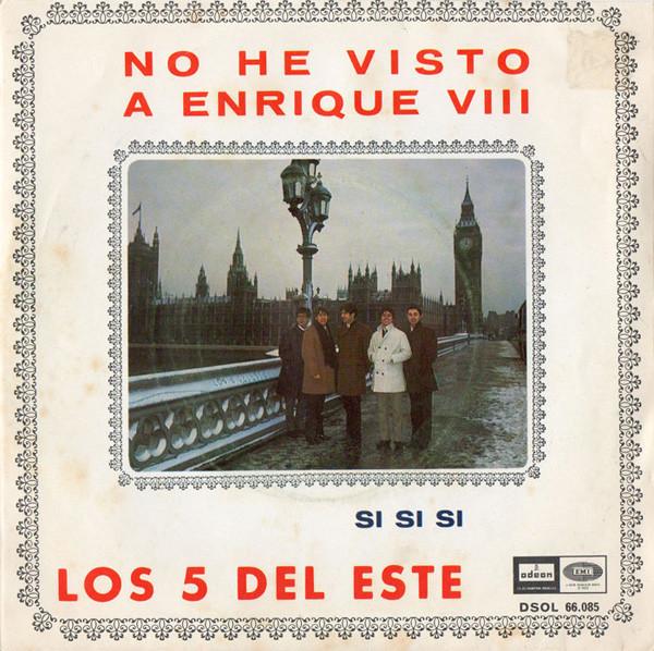 Los 5 Del Este - No He Visto A Enrique VIII