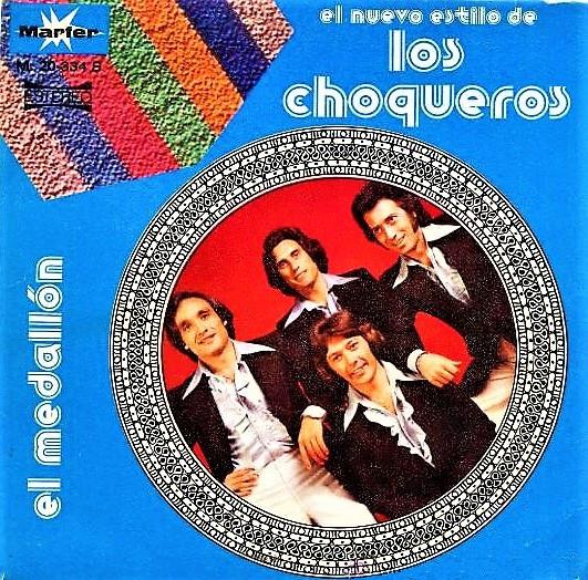 Los Choqueros - El Medallón