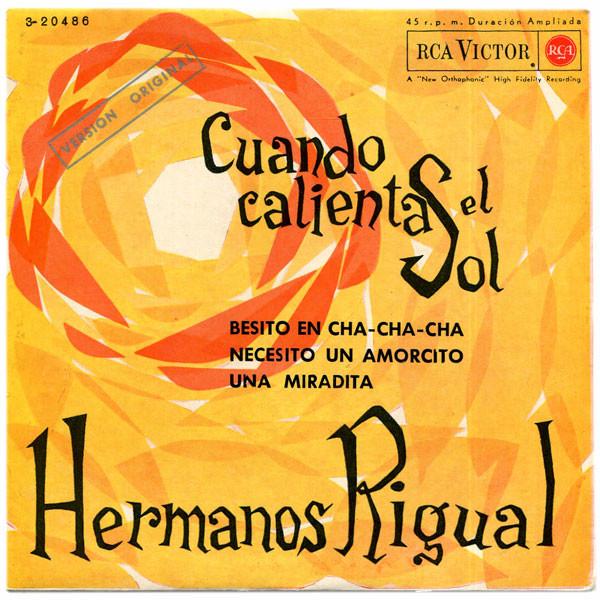 Los Hermanos Rigual - Cuando Calienta El Sol