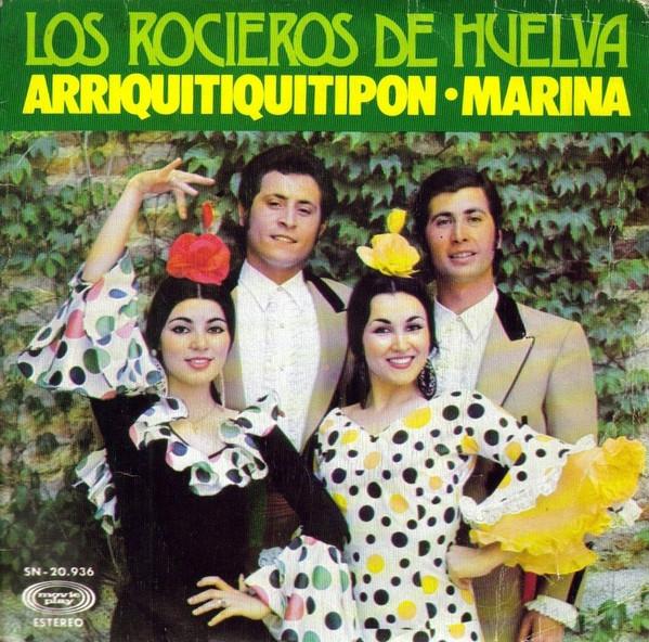 Los Rocieros de Huelva - Arriquitiquitipon / Marina